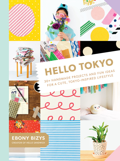 Title details for Hello Tokyo by Ebony Bizys - Available